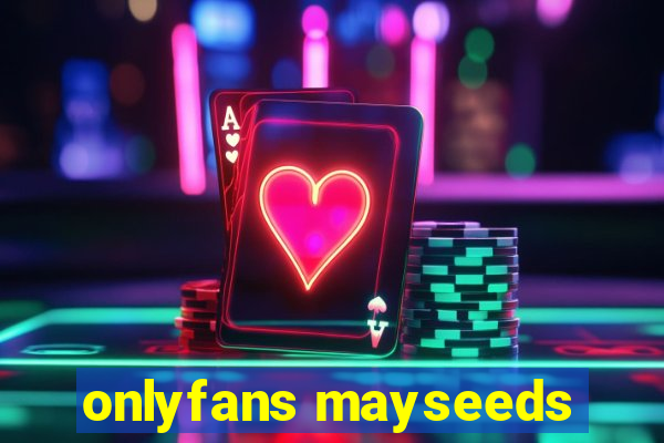 onlyfans mayseeds